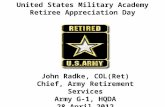 United States Military Academy Retiree Appreciation Day John Radke, COL(Ret) Chief, Army Retirement Services Army G-1, HQDA 28 April 2012.