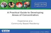 A Practical Guide to Developing Areas of Concentration Experience at a Community Based Residency.