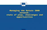 Managing the Natura 2000 network: state of play, challenges and opportunities.