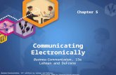 Communicating Electronically Business Communication, 15e Lehman and DuFrene Business Communication, 15 th edition by Lehman and DuFrene  Copyright 2008.