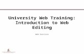 University Web Training: Introduction to Web Editing Web Services.