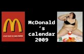 McDonald’s calendar 2009 January 1 2 3 4 5 6 7 8 9 10 11 12 13 14 15 16 17 18 19 20 21 22 23 24 24 26 27 28 29 30 31.