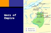 Wars of Empire. European Competition and the Colonies  Rivalry between the French and British government over the ownership if the Ohio Valley.  The.