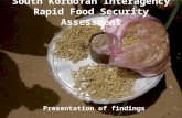South Kordofan Interagency Rapid Food Security Assessment Presentation of findings.