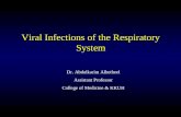 Dr. Abdulkarim Alhetheel Assistant Professor College of Medicine & KKUH Viral Infections of the Respiratory System.