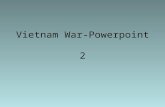 Vietnam War-Powerpoint 2. RULE Diem Diem was viewed by many normal Vietnamese as part of the best who had helped the French rule Vietnam.