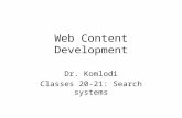 Web Content Development Dr. Komlodi Classes 20-21: Search systems.