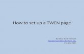 How to set up a TWEN page By Alissa Black-Dorward blackdorward@law.fordham.edu 212-636-7694.