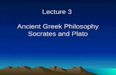 Lecture 3 Ancient Greek Philosophy Socrates and Plato.