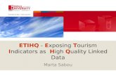ETIHQ - Exposing Tourism Indicators as High Quality Linked Data Marta Sabou.