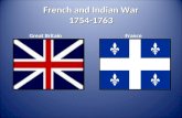 French and Indian War 1754-1763 Great BritainFrance.