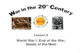 1 Lesson 9 World War I: End of the War, Seeds of the Next.