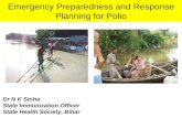 Emergency Preparedness and Response Planning for Polio Dr N K Sinha State Immunization Officer State Health Society, Bihar.