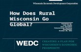 How Does Rural Wisconsin Go Global? Presented by: Lora Klenke Vice President International Business Development October 20, 2011.