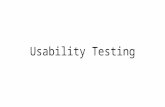 Usability Testing. What is usability testing for?