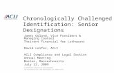 © AMERICAN COUNCIL OF LIFE INSURERS 101 Constitution Ave., NW, Washington, DC 20001-2133 Chronologically Challenged Identification: Senior Designations.