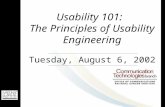 Usability 101: The Principles of Usability Engineering Tuesday, August 6, 2002.