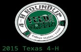 2015 Texas 4-H Round-Up. Roundup is the only event of the year where 4000 plus 4-H’ers from across the STATE meet to compete in state contest in which.