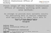 © FSO, Unit C 1, Division Mathematical Statistical Methods, Research Data Center Federal Statistical Office of Germany Folie 1 First steps of the Federal.