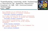 Transforming Learning with Technology a Portfolio by Jeanette Gorzelitz Created in EdL 325 Instructional Technology Fall 2009 As a teacher it is critical.