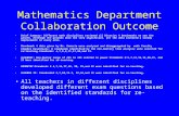 Mathematics Department Collaboration Outcome Brief Summary: Different math disciplines reviewed all District 4 benchmarks to see the growth. Although the.