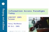 ©2003 Wolters Kluwer Health. All Rights Reserved. Information Access Paradigms Today CONCERT 2005 Taiwan Terry MacManus 20 Oct. 2005.
