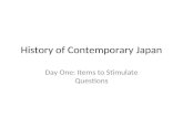 History of Contemporary Japan Day One: Items to Stimulate Questions.