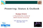 Powering: Status & Outlook CEC Meeting, Karlsruhe May 18th, 2011 Katja Klein 1. Physikalisches Institut B RWTH Aachen University.