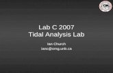 Lab C 2007 Tidal Analysis Lab Ian Church ianc@omg.unb.ca.