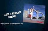 THE TRUMAN SHOW Our Dystopian Adventure Continues!