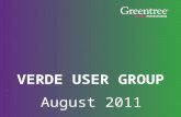 VERDE USER GROUP August 2011. AGENDA INTRODUCTION GREENTREE FEATURES SO Advance Receipt Warehouse Bin Management VERDE FEATURES Location Transfer WEBVIEW.