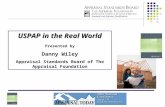 USPAP in the Real World Presented by Danny Wiley Appraisal Standards Board of The Appraisal Foundation.