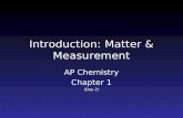 Introduction: Matter & Measurement AP Chemistry Chapter 1 (Day 2)