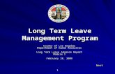 1 County of Los Angeles Department of Human Resources Long Term Leave Absence Report Module I February 28, 2009 Long Term Leave Management Program Next.