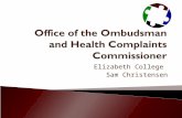 Elizabeth College Sam Christensen. The Office of the Ombudsman: investigates complaints or issues about the administrative actions of public authorities.