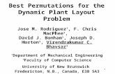 1 Best Permutations for the Dynamic Plant Layout Problem Jose M. Rodriguez †, F. Chris MacPhee ‡, David J. Bonham †, Joseph D. Horton ‡, Virendrakumar.