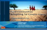 Rural Communities adapting to Climate Change Opportunities for ICTs Rural Communities adapting to Climate Change.