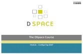 The DSpace Course Module – Configuring LDAP. Module objectives  By the end of this module you will:  Understand how DSpace uses LDAP for authentication.