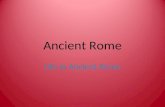 Ancient Rome Life in Ancient Rome. BASED ON THIS IMAGE WHAT DO YOU THINK LIFE WAS LIKE IN ROME?