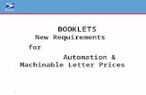 1 BOOKLETS New Requirements for Automation & Machinable Letter Prices.