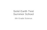 Solid Earth Test Summer School 6th Grade Science.
