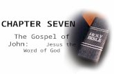 The Gospel of John: Jesus the Word of God CHAPTER SEVEN.