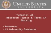 Tutorial 44. Research Topics & Terms in Nursing Resources: US University Databases.
