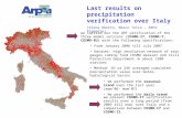 We carried out the QPF verification of the three model versions (COSMO-I7, COSMO-7, COSMO-EU) with the following specifications: From January 2006 till.