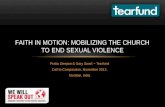 Prabu Deepan & Gary Swart – Tearfund Call to Compassion, November 2013. Mumbai, India FAITH IN MOTION: MOBILIZING THE CHURCH TO END SEXUAL VIOLENCE.