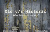 @Historic_Nash@mswyllie #oldhousefair Old v/s Historic What is historic anyway? Melissa Wyllie.