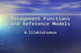 Management Functions and Reference Models W.lilakiatsakun.
