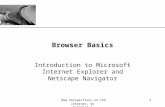 XP New Perspectives on the Internet, 4e Tutorial 2 1 Browser Basics Introduction to Microsoft Internet Explorer and Netscape Navigator.