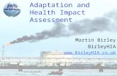 Adaptation and Health Impact Assessment Martin Birley BirleyHIA .