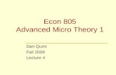 Econ 805 Advanced Micro Theory 1 Dan Quint Fall 2009 Lecture 4.
